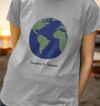 Women's Recycled T-shirt, Eartharia's Signature Collection, Conserve to Preserve