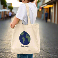 Shopper Tote Bag, Organic Cotton, Recyclable, Eartharia's Signature Collection, Handle with Care